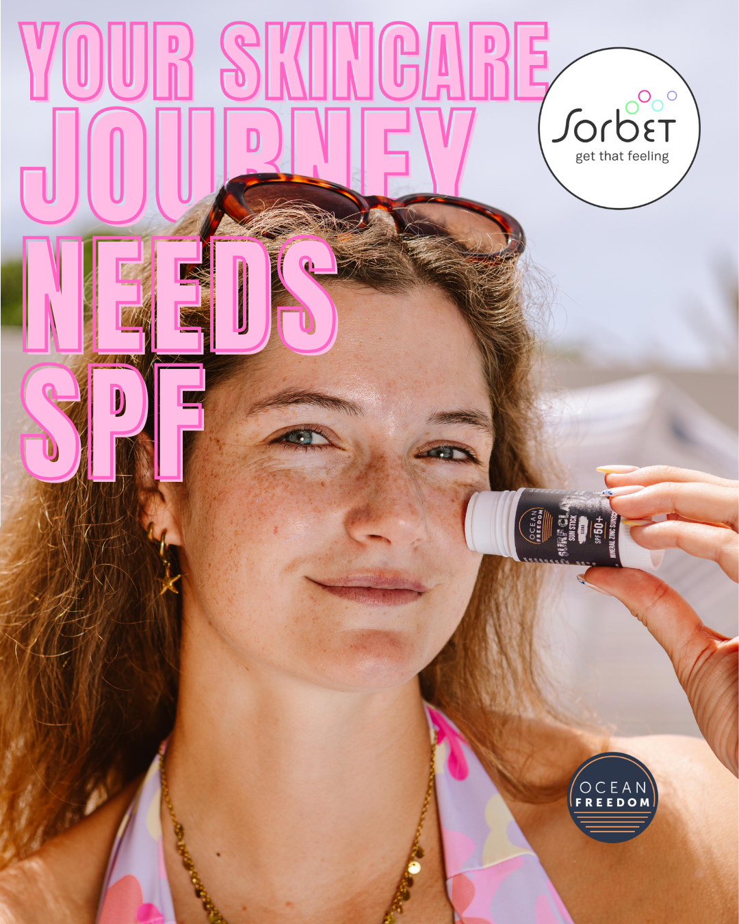 Discover the Top 10 Sun-Safe Habits with Sorbet and Ocean Freedom